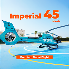 Imperial – 45-Minute Premium Dubai Flight